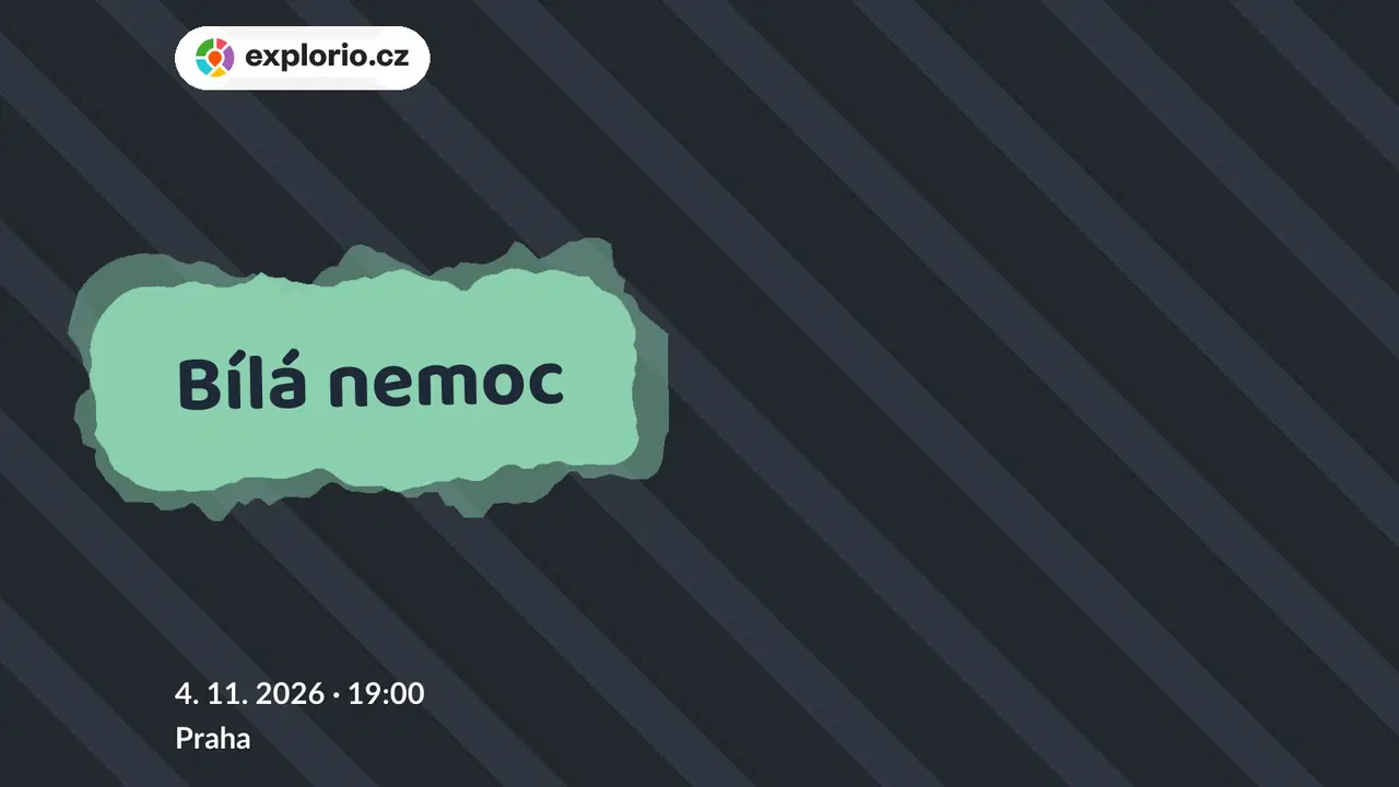 Bílá nemoc – divadlo, Hudba a Kino, Praha