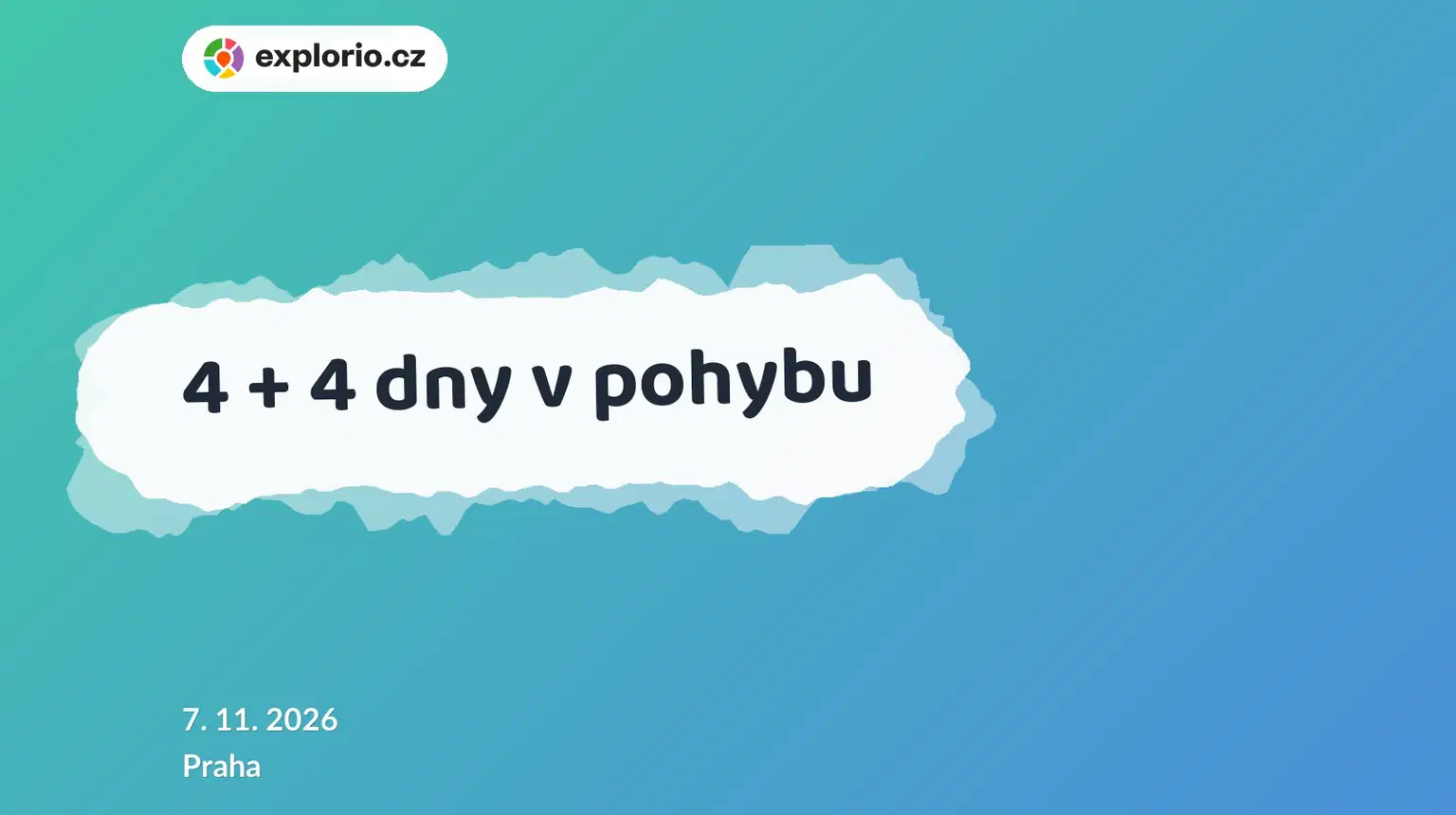 4 + 4 dny v pohybu – divadlo, Hudba a Kino, Praha