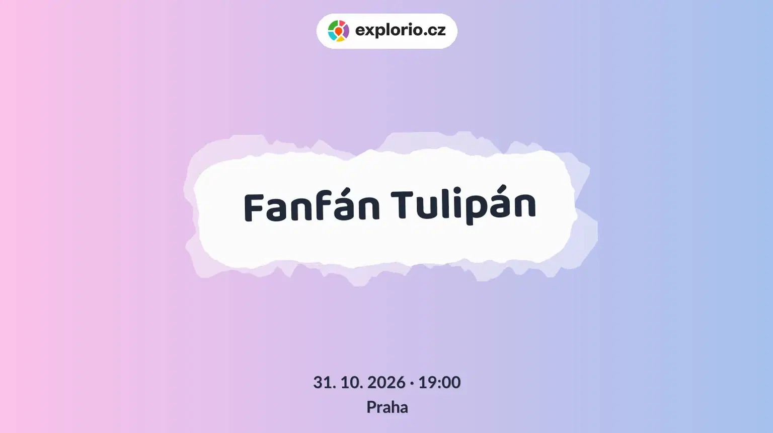 Fanfán Tulipán – divadlo, Hudba a Kino, Praha