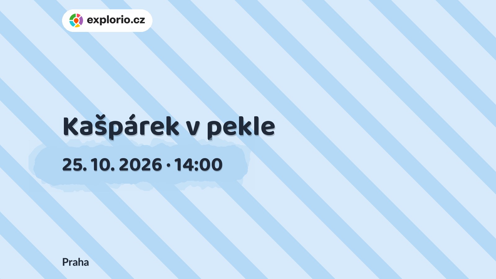 Kašpárek v pekle – divadlo, Hudba a Kino, Praha