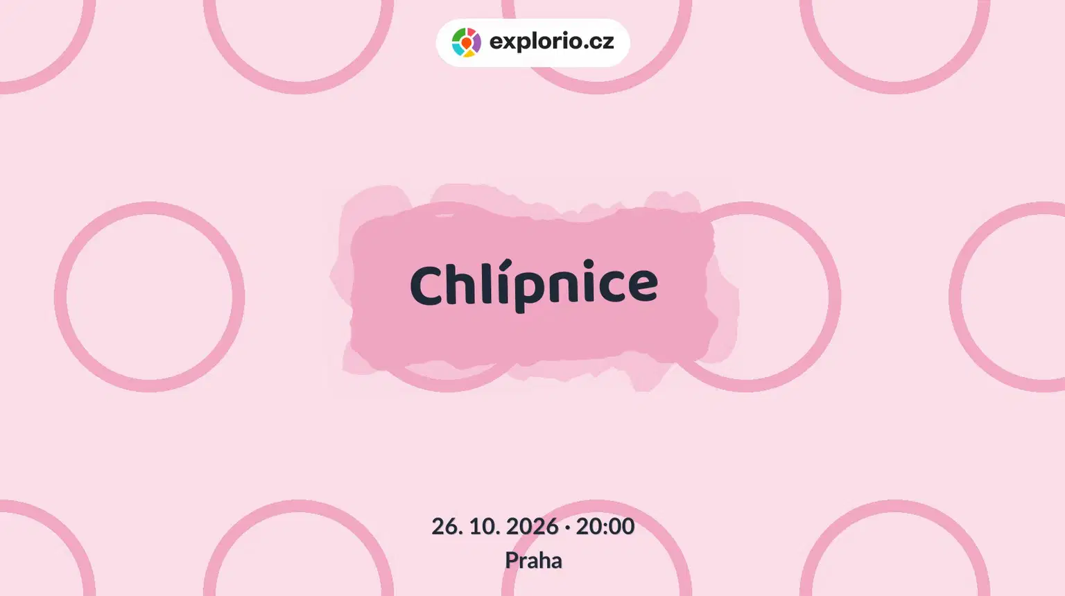 Chlípnice – divadlo, Hudba a Kino, Praha
