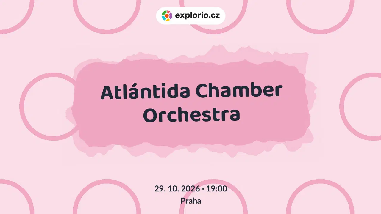 Atlántida Chamber Orchestra – divadlo, Hudba a Kino, Praha