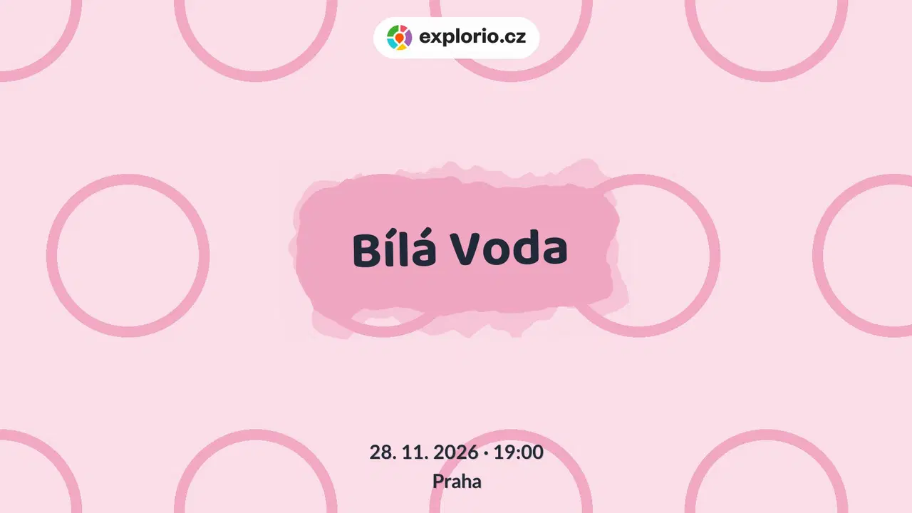 Bílá Voda – divadlo, Hudba a Kino, Praha