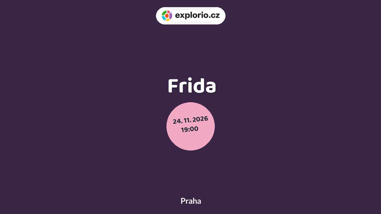 Frida – divadlo, Hudba a Kino, Praha