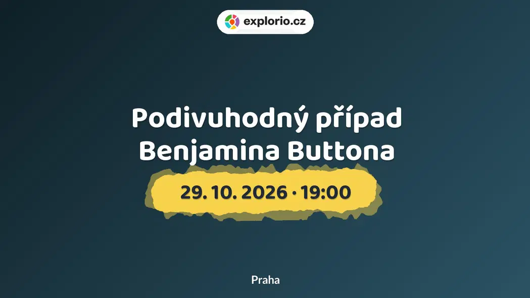 Podivuhodný případ Benjamina Buttona – divadlo, Hudba a Kino, Praha