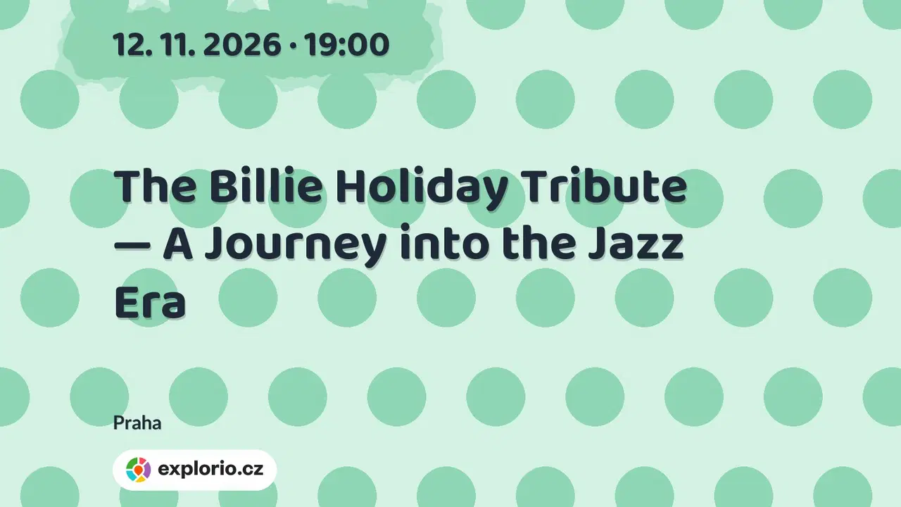 The Billie Holiday Tribute — A Journey into the Jazz Era – divadlo, Hudba a Kino, Praha