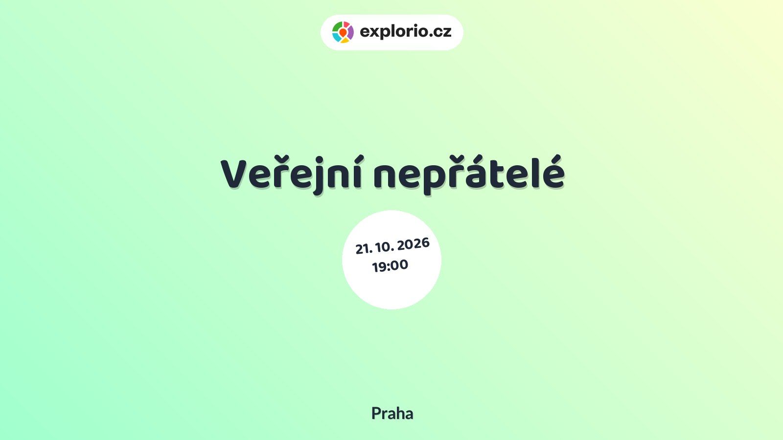Veřejní nepřátelé – divadlo, Hudba a Kino, Praha