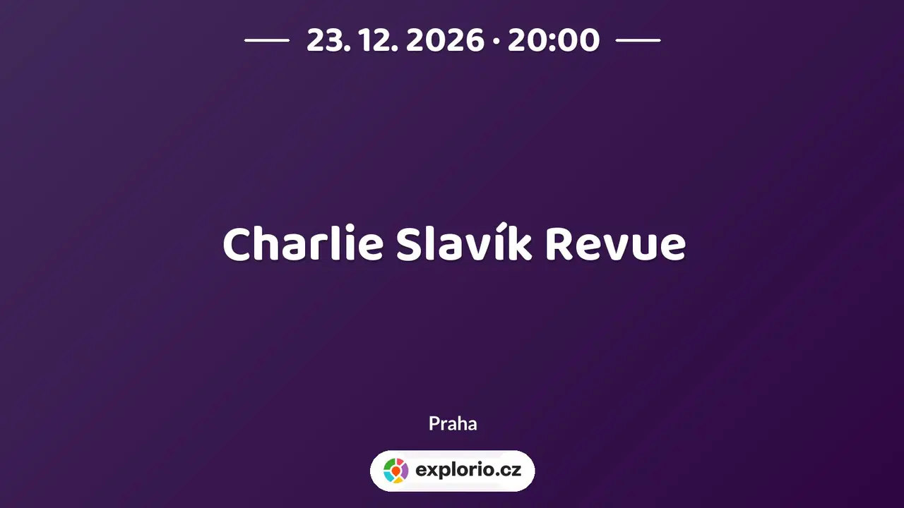 Charlie Slavík Revue – divadlo, Hudba a Kino, Praha