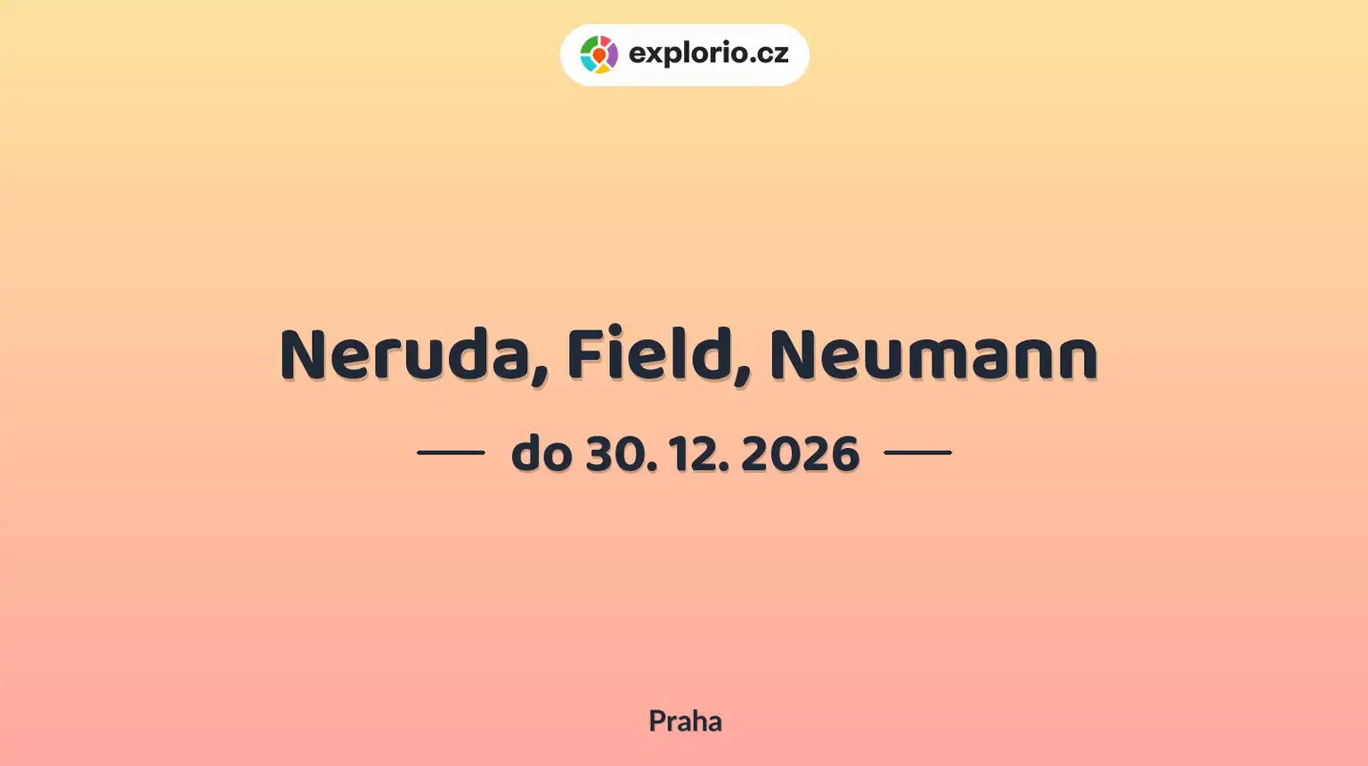 Neruda, Field, Neumann – prohlídky a Muzea, Praha