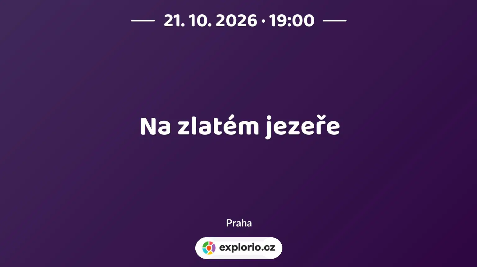 Na zlatém jezeře – divadlo, Hudba a Kino, Praha
