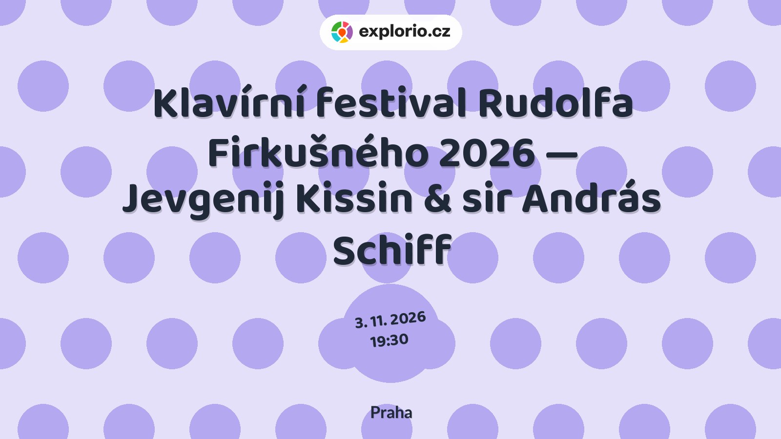 Klavírní festival Rudolfa Firkušného 2026 — Jevgenij Kissin & sir András Schiff – divadlo, Hudba a Kino, Praha