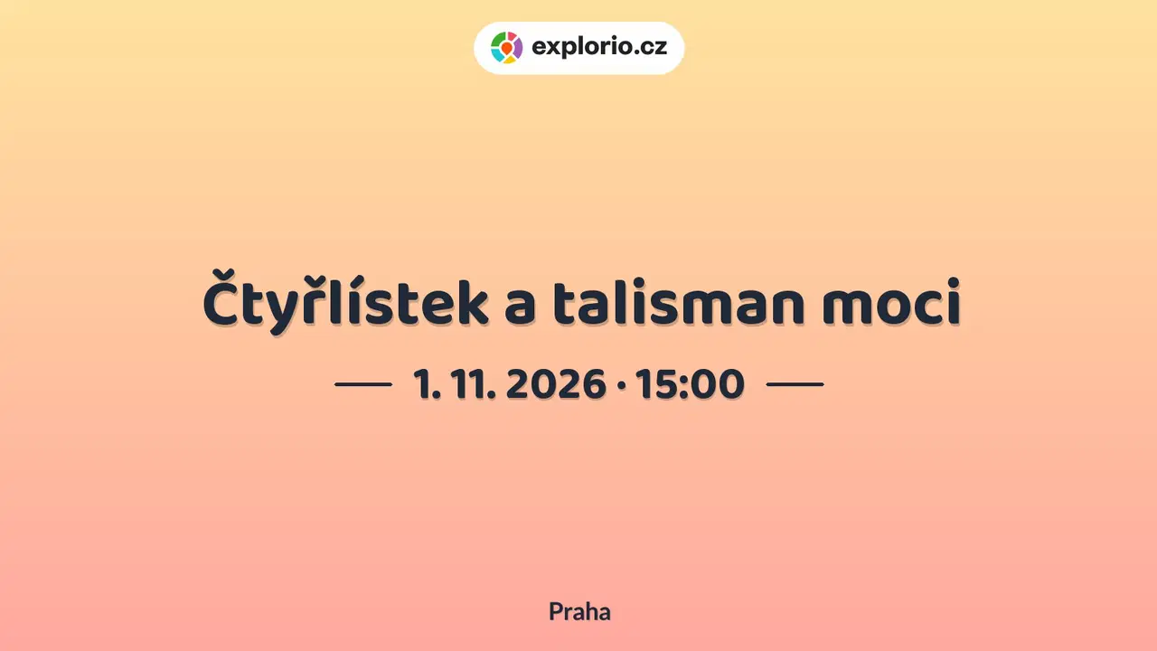 Čtyřlístek a talisman moci – divadlo, Hudba a Kino, Praha