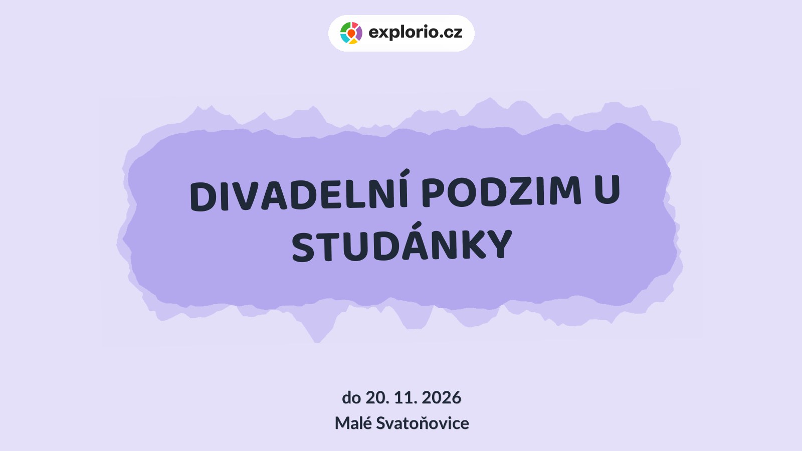 DIVADELNÍ PODZIM U STUDÁNKY – divadlo, Hudba a Kino, Malé Svatoňovice