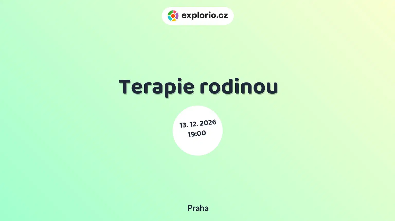 Terapie rodinou – divadlo, Hudba a Kino, Praha