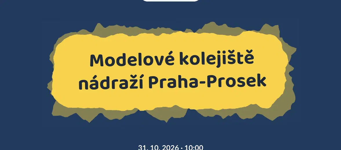 Modelové kolejiště nádraží Praha-Prosek – prohlídky a Muzea, Praha