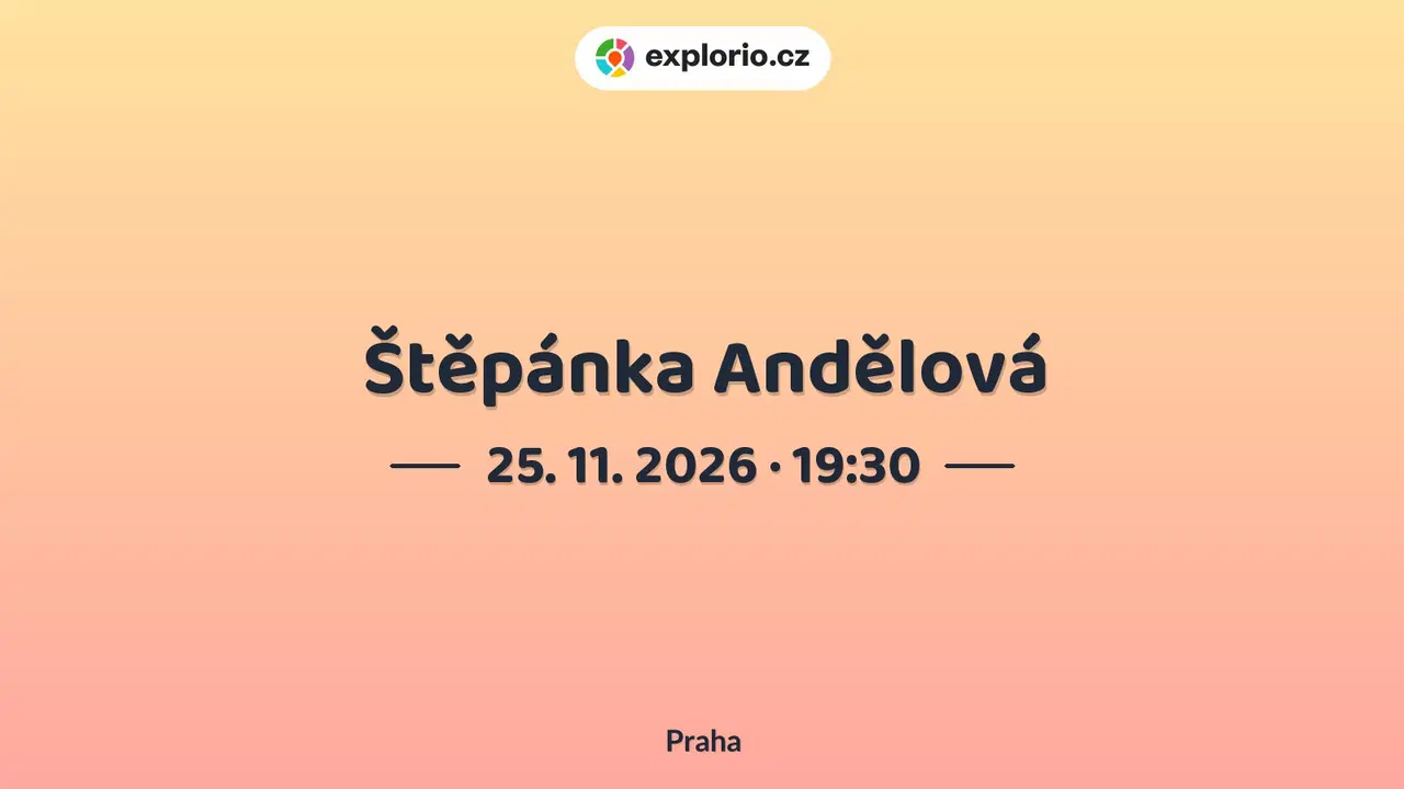 Štěpánka Andělová – divadlo, Hudba a Kino, Praha