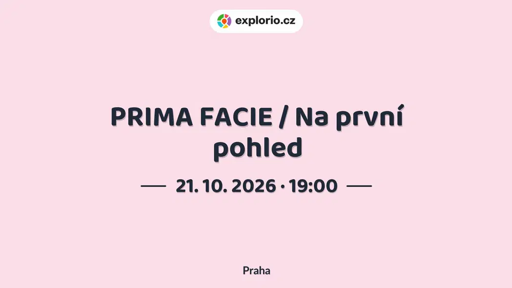 PRIMA FACIE / Na první pohled – divadlo, Hudba a Kino, Praha