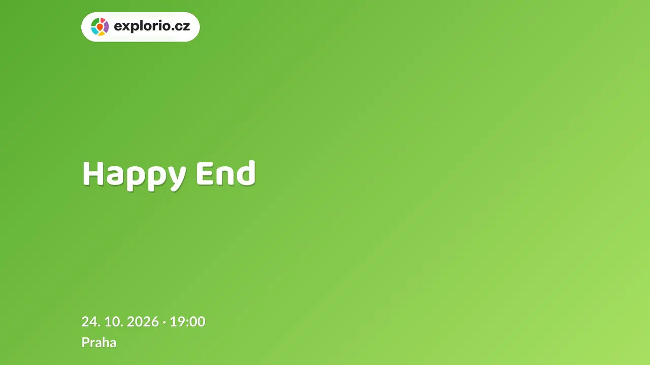 Happy End – divadlo, Hudba a Kino, Praha