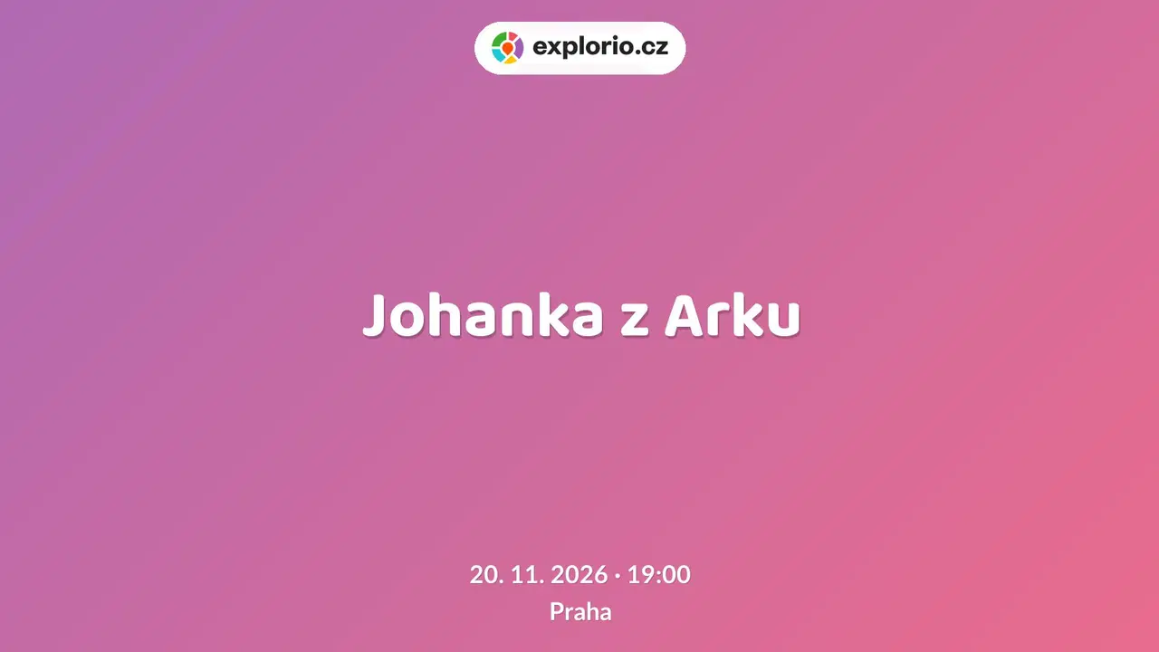 Johanka z Arku – divadlo, Hudba a Kino, Praha