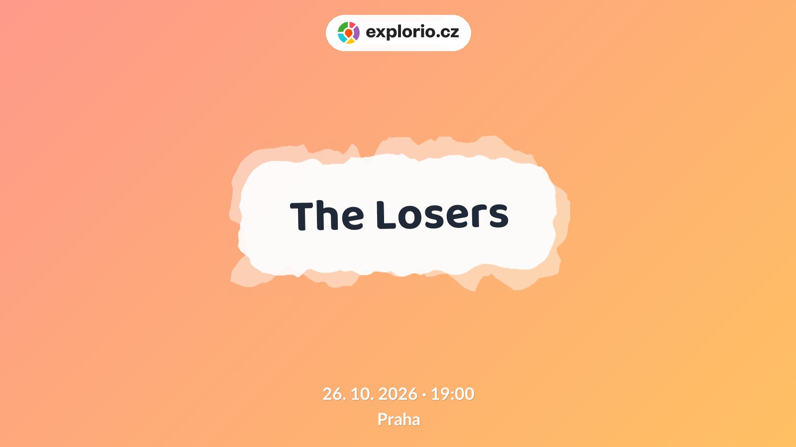 The Losers – divadlo, Hudba a Kino, Praha