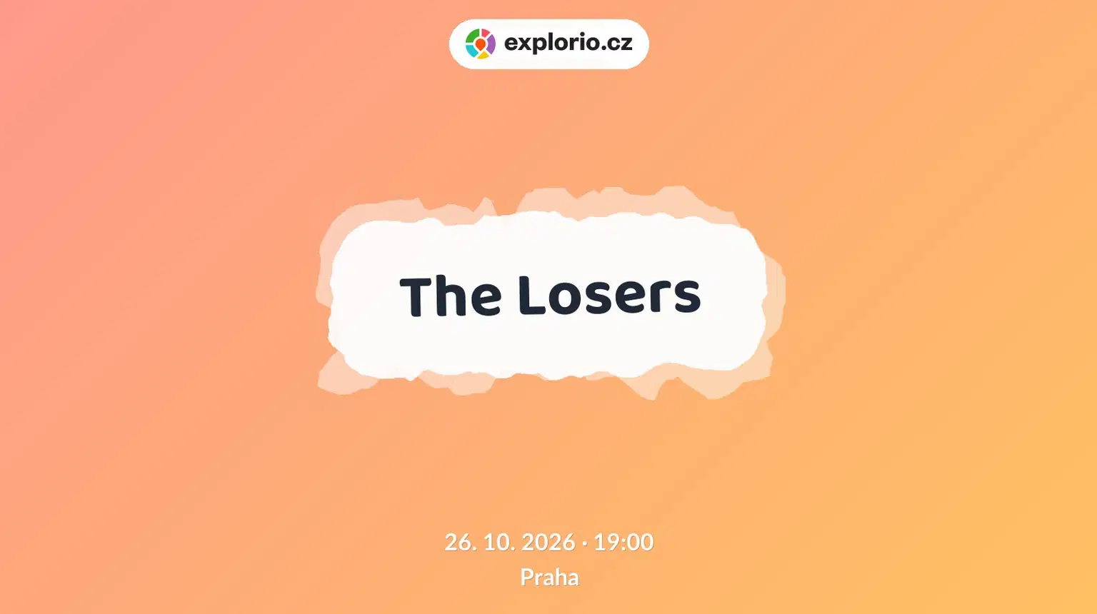 The Losers – divadlo, Hudba a Kino, Praha