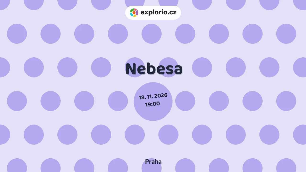 Nebesa – divadlo, Hudba a Kino, Praha