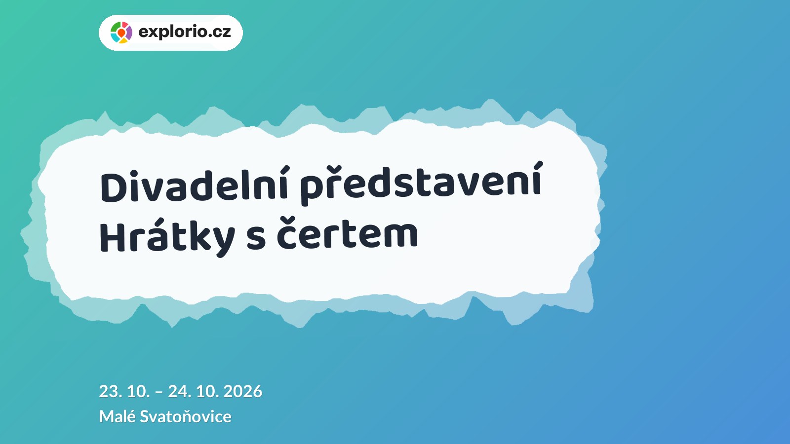 Divadelní představení Hrátky s čertem – divadlo, Hudba a Kino, Malé Svatoňovice