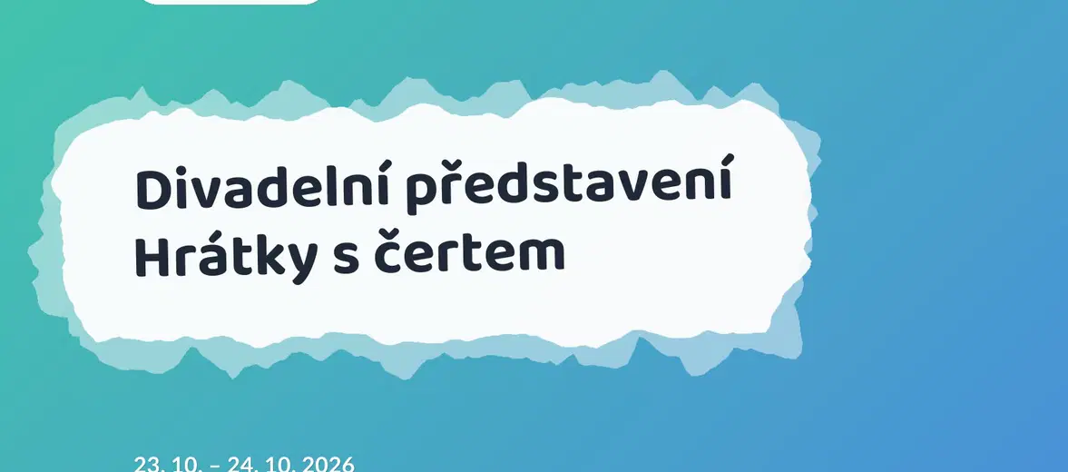 Divadelní představení Hrátky s čertem – divadlo, Hudba a Kino, Malé Svatoňovice