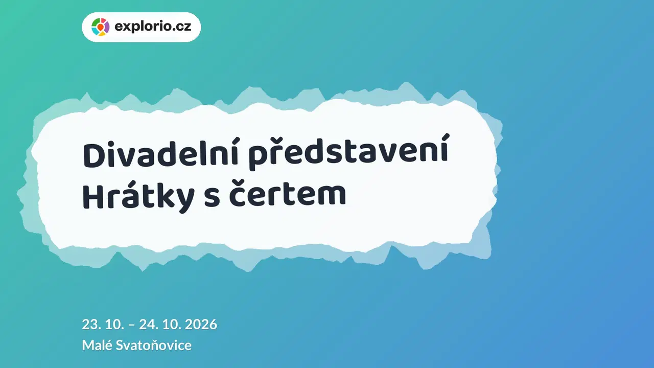Divadelní představení Hrátky s čertem – divadlo, Hudba a Kino, Malé Svatoňovice
