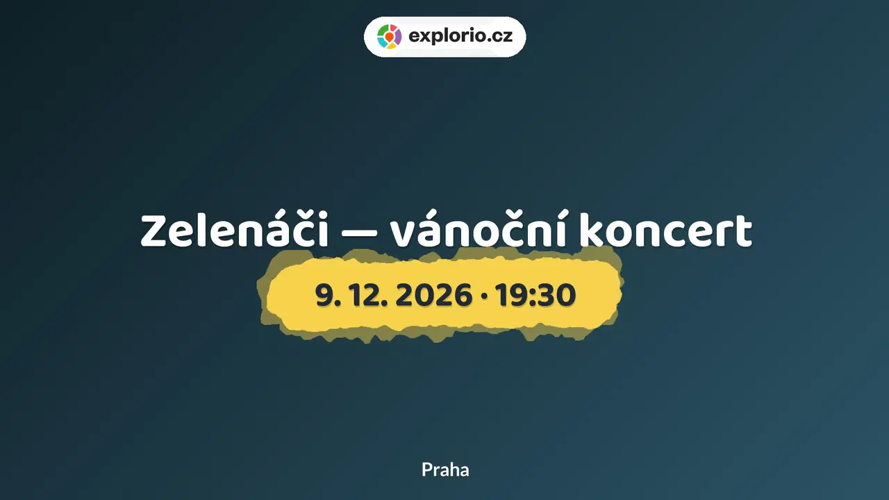 Zelenáči — vánoční koncert – divadlo, Hudba a Kino, Praha