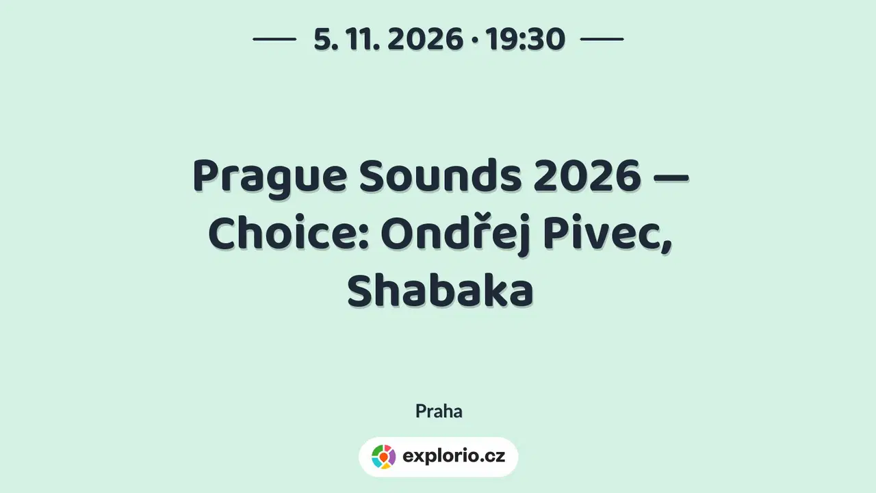 Prague Sounds 2026 — Choice: Ondřej Pivec, Shabaka – divadlo, Hudba a Kino, Praha