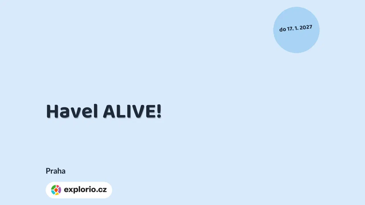 Havel ALIVE! – festivaly a Slavnosti, Praha