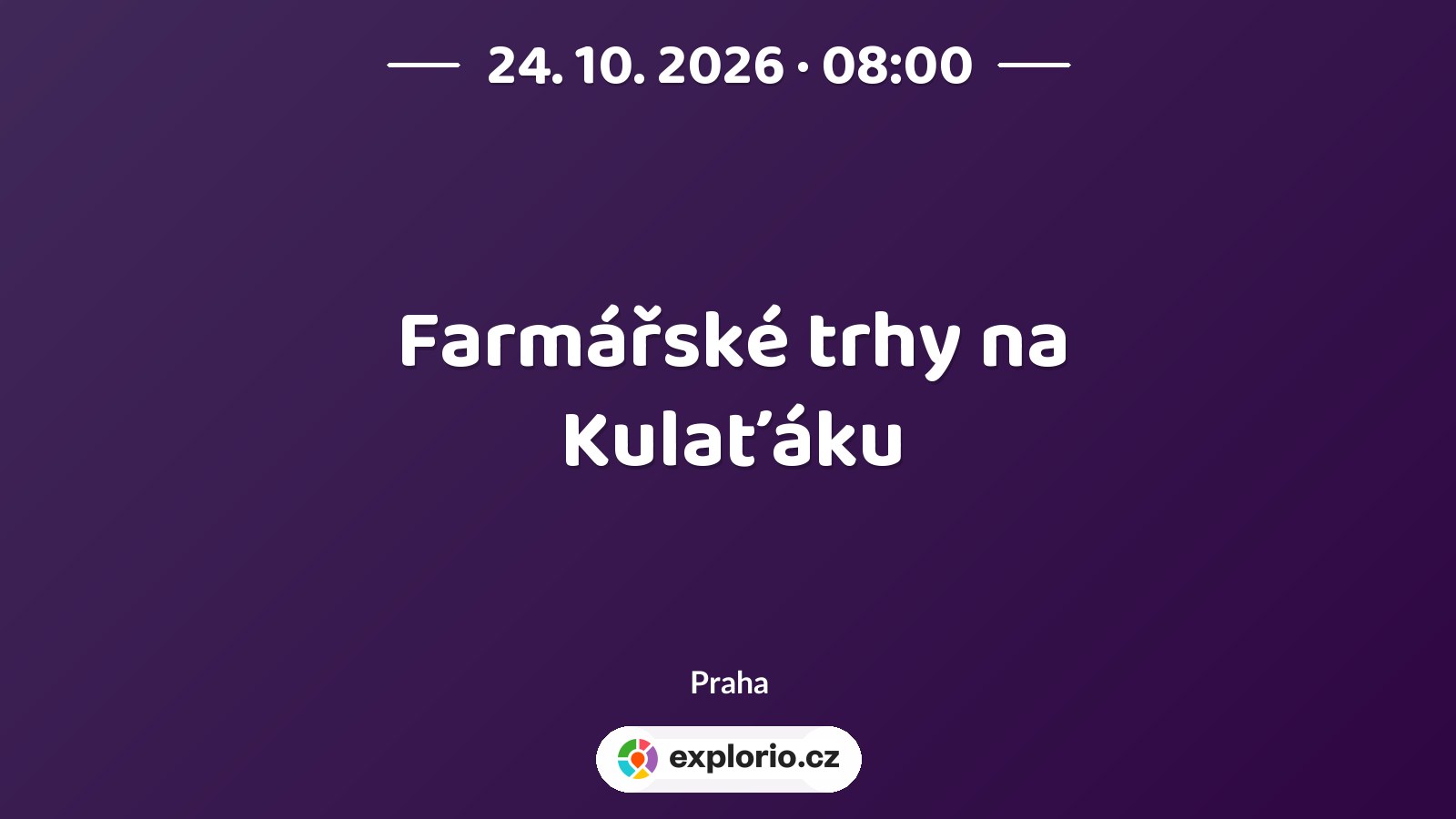 Farmářské trhy na Kulaťáku – festivaly a Slavnosti, Praha