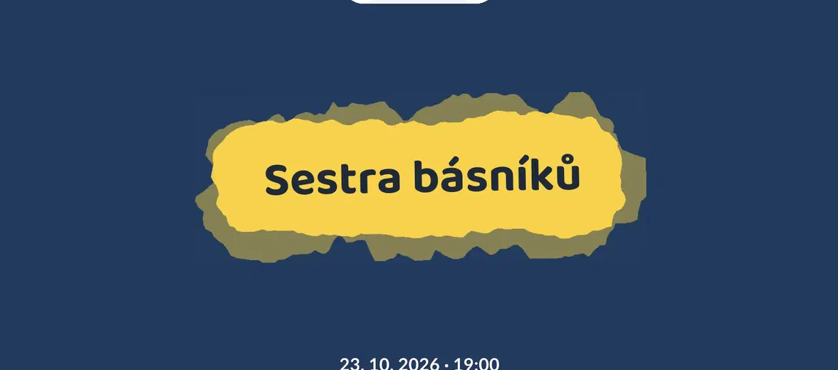 Sestra básníků – divadlo, Hudba a Kino, Praha