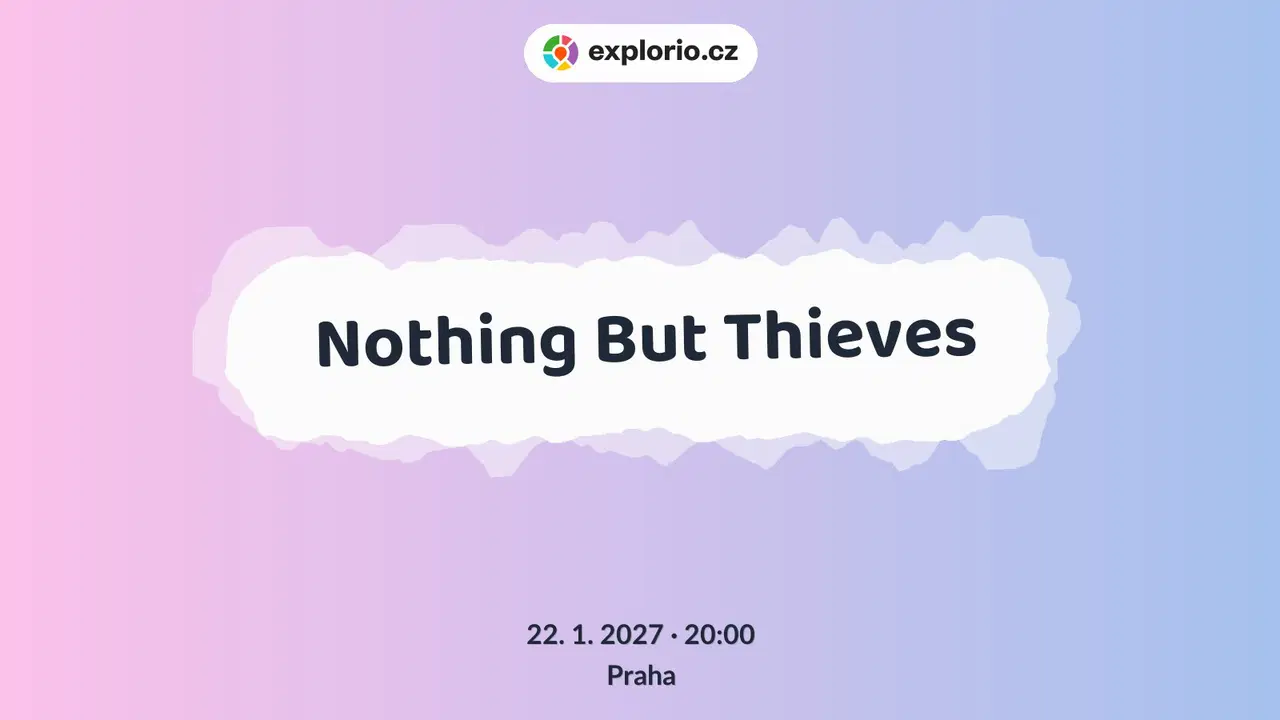Nothing But Thieves – divadlo, Hudba a Kino, Praha