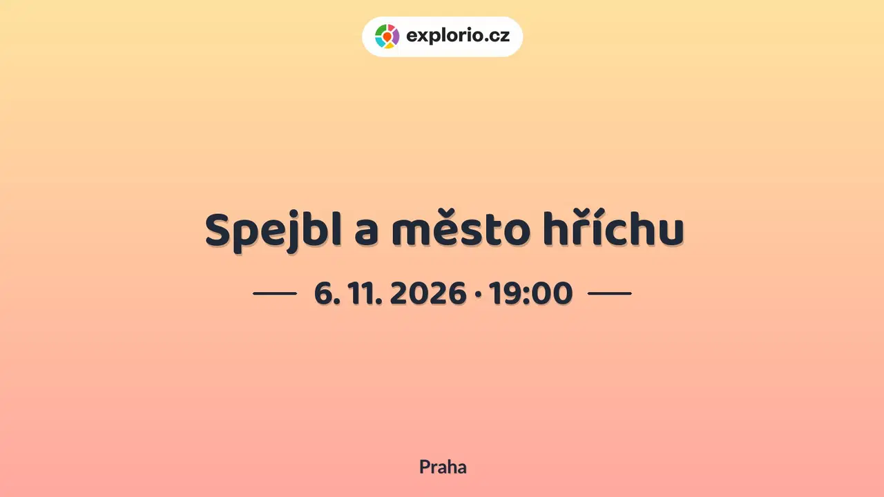Spejbl a město hříchu – divadlo, Hudba a Kino, Praha