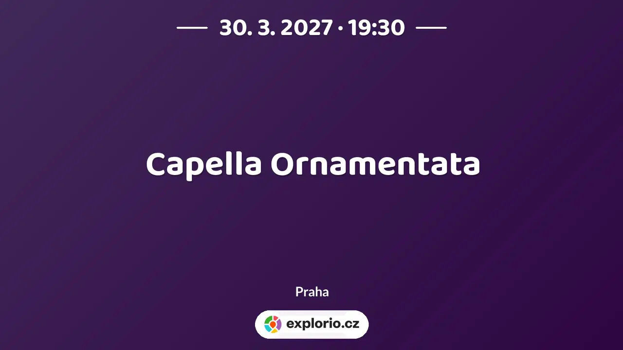 Capella Ornamentata – divadlo, Hudba a Kino, Praha