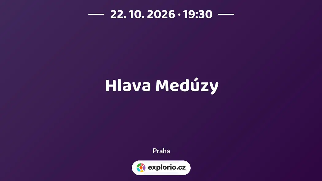 Hlava Medúzy – divadlo, Hudba a Kino, Praha