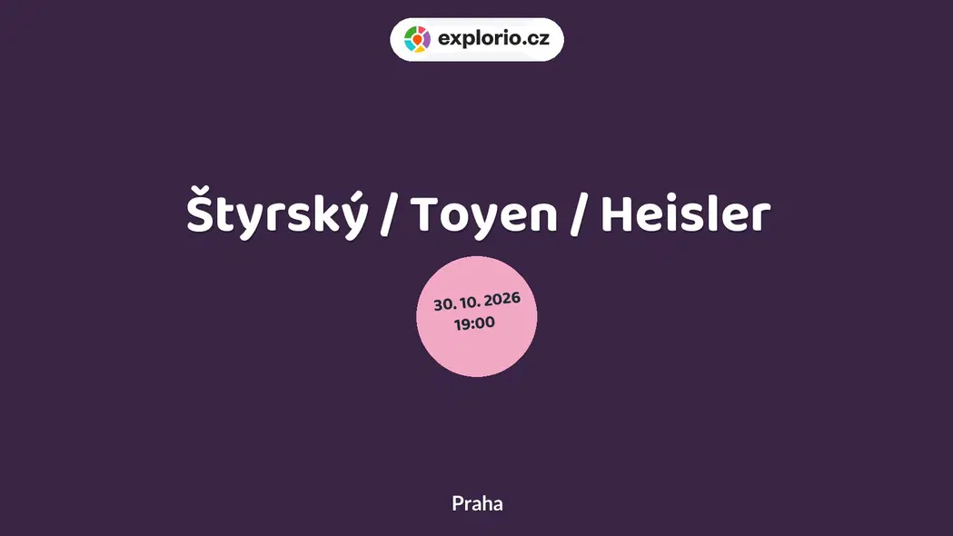Štyrský / Toyen / Heisler – divadlo, Hudba a Kino, Praha