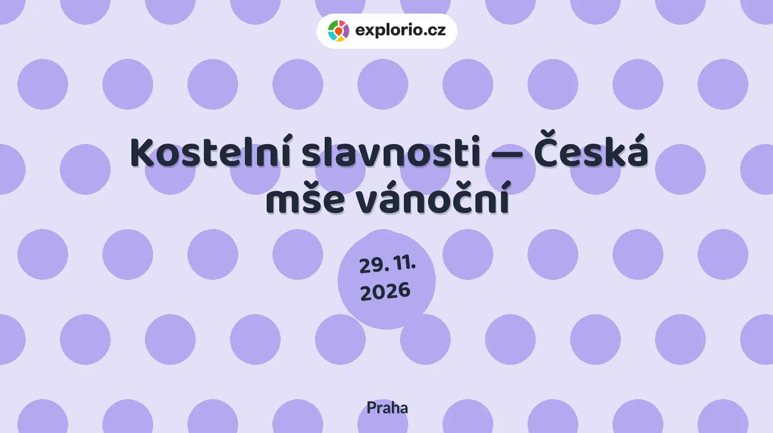 Kostelní slavnosti — Česká mše vánoční – divadlo, Hudba a Kino, Praha