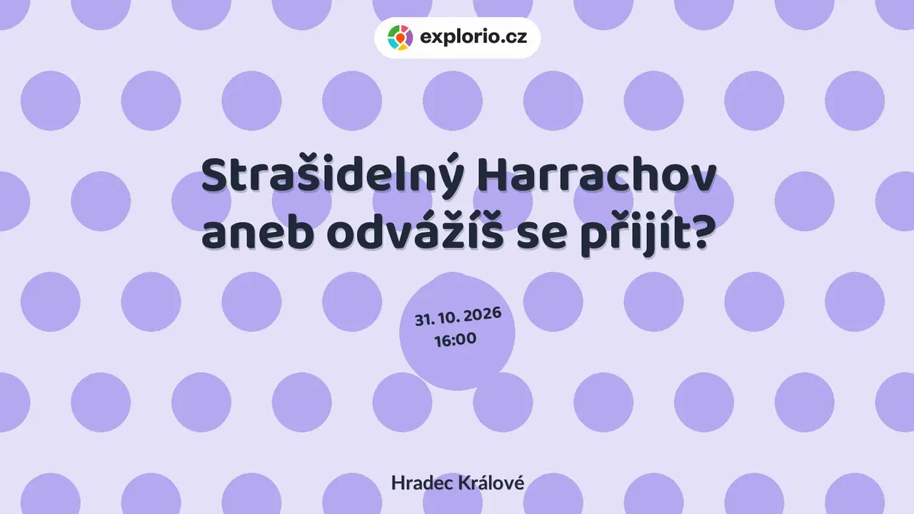 Strašidelný Harrachov aneb odvážíš se přijít? – festivaly a Slavnosti, Hradec Králové