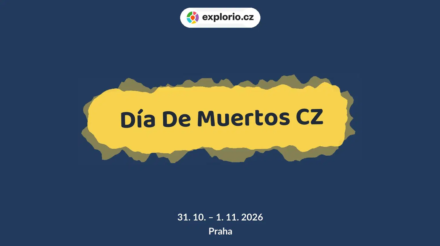 Día De Muertos CZ – festivaly a Slavnosti, Praha