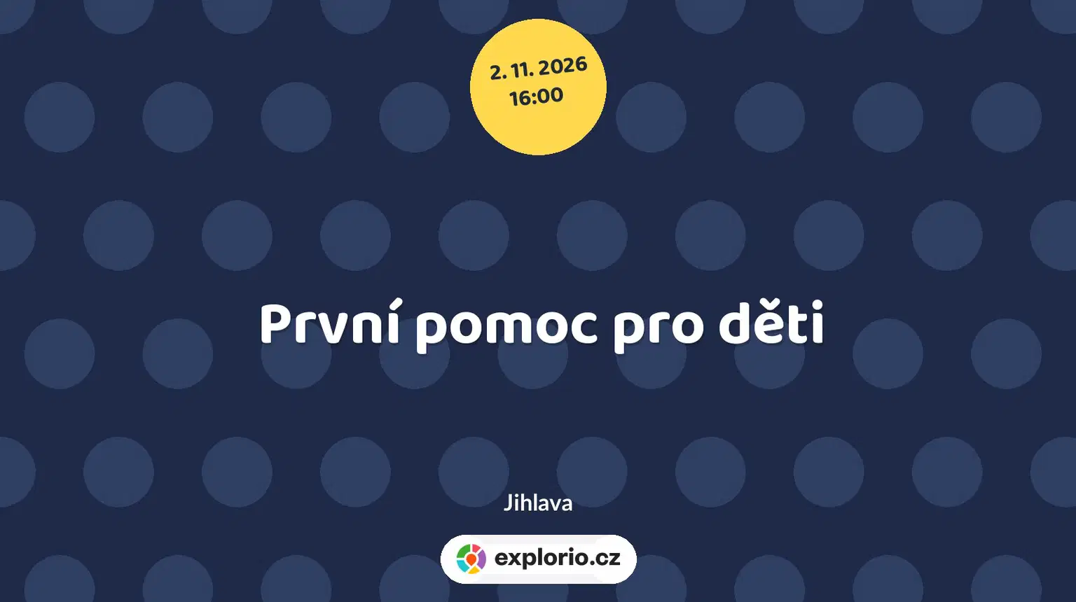 První pomoc pro děti – tvořivé dílny a Workshopy, Jihlava