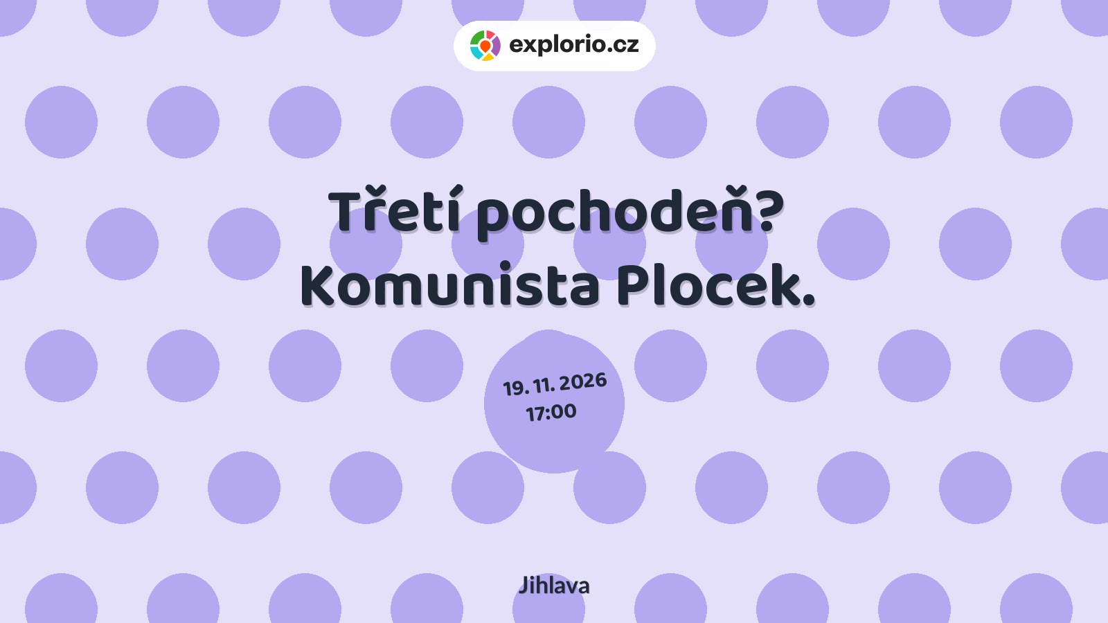 Třetí pochodeň? Komunista Plocek. – divadlo, Hudba a Kino, Jihlava