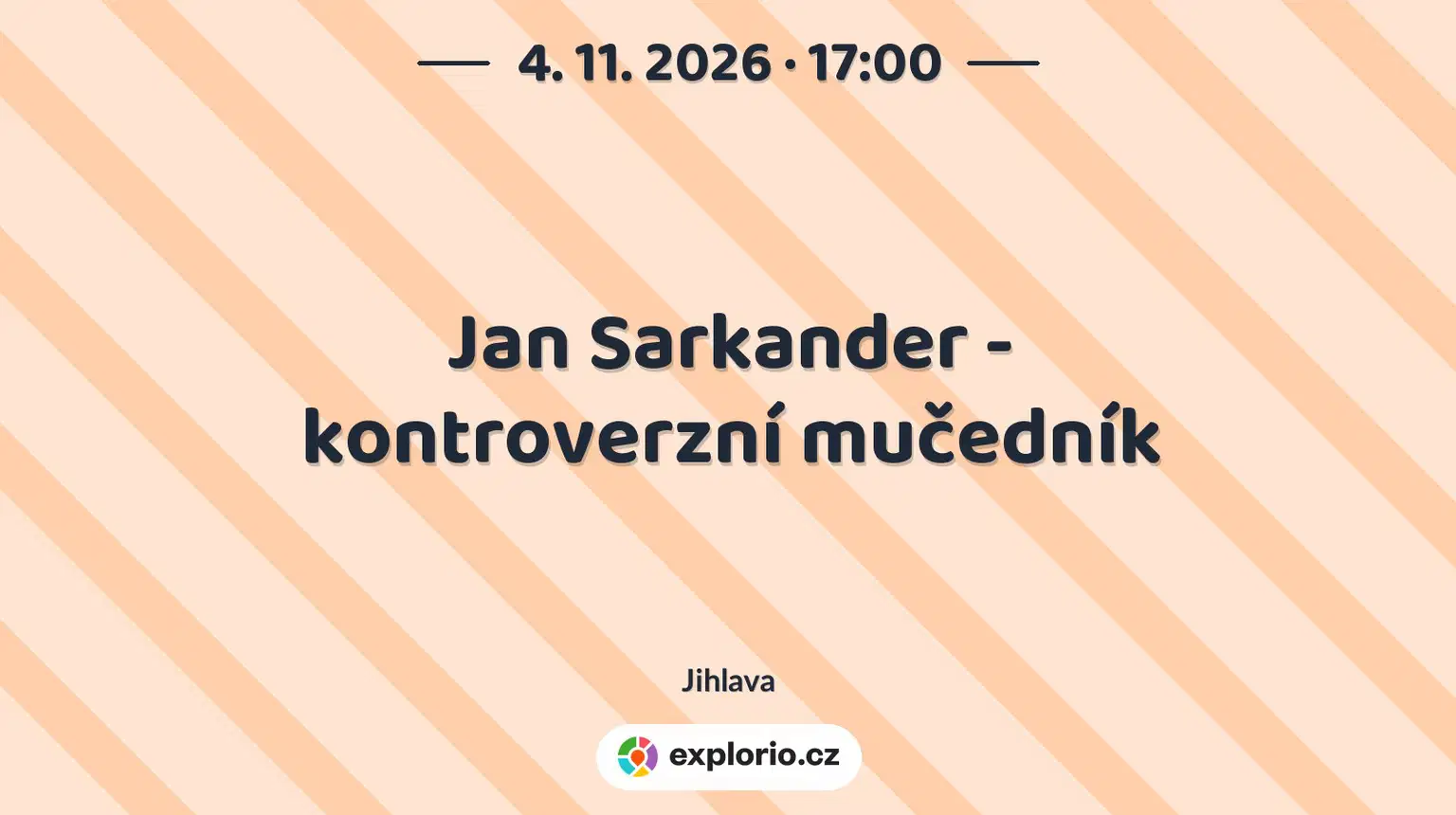 Jan Sarkander - kontroverzní mučedník – prohlídky a Muzea, Jihlava