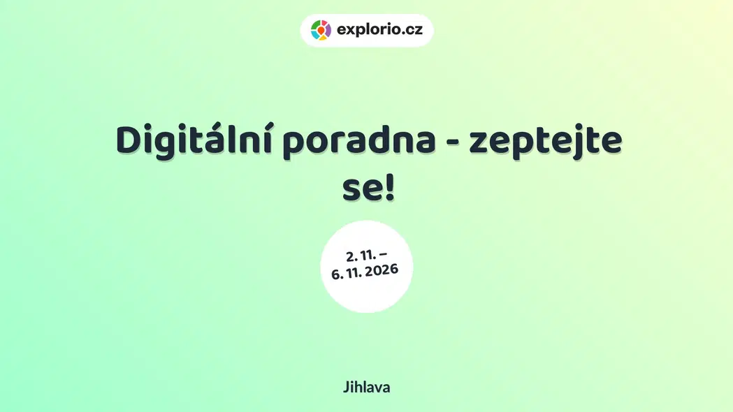 Digitální poradna - zeptejte se! – tvořivé dílny a Workshopy, Jihlava