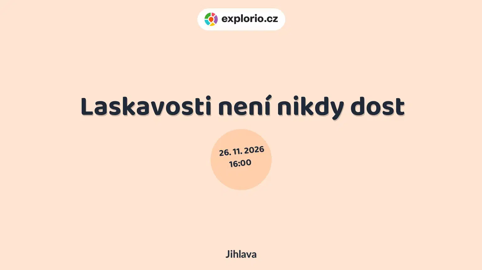Laskavosti není nikdy dost – divadlo, Hudba a Kino, Jihlava