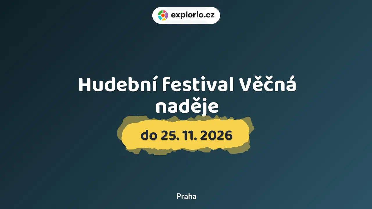Hudební festival Věčná naděje – divadlo, Hudba a Kino, Praha