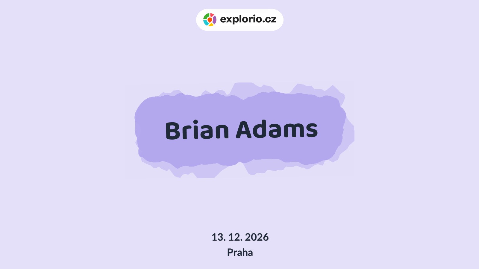 Brian Adams – divadlo, Hudba a Kino, Praha