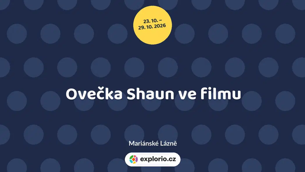 Ovečka Shaun ve filmu – divadlo, Hudba a Kino, Mariánské Lázně